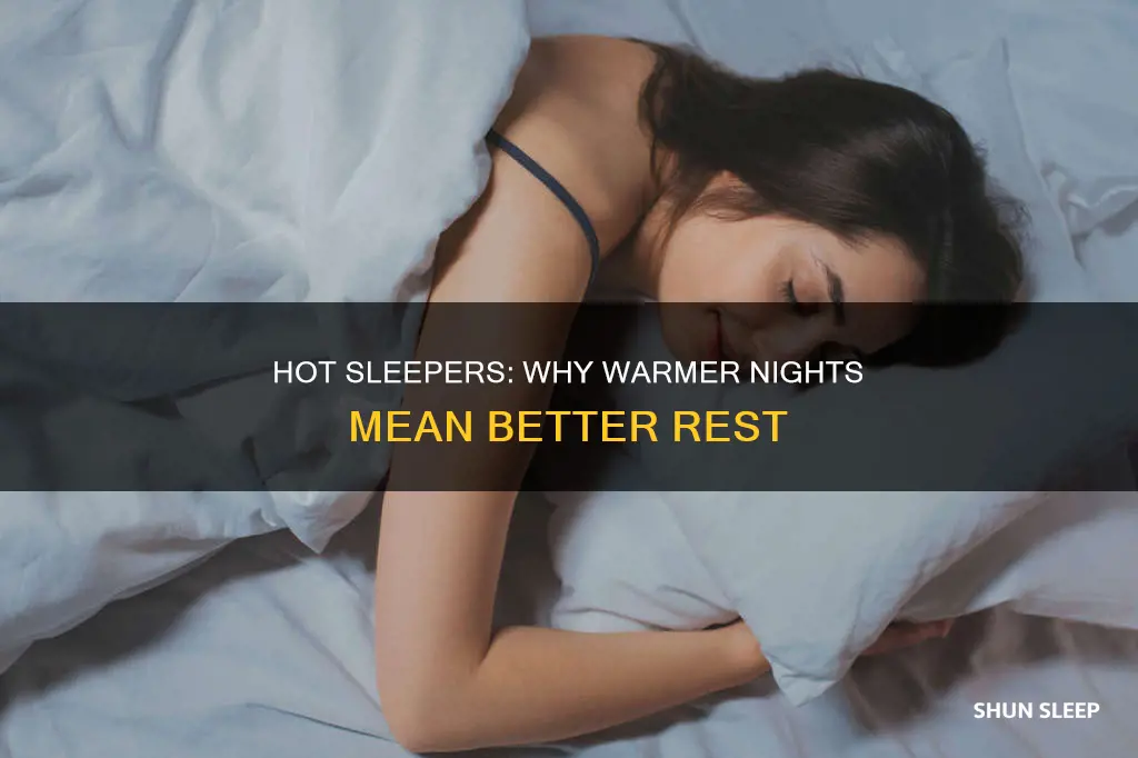 why sleep better in hot