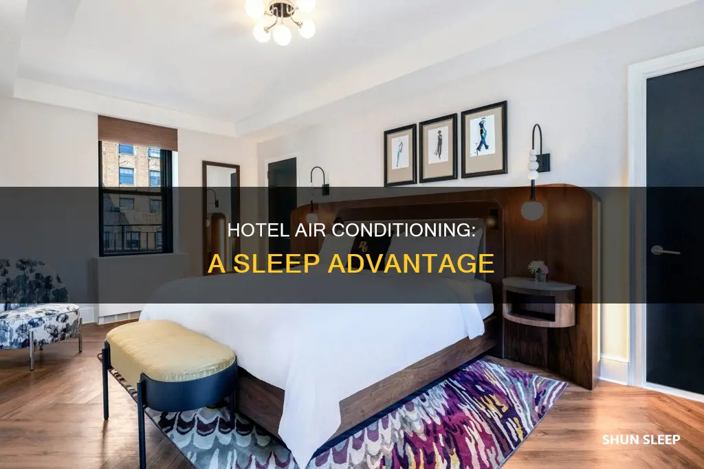 why sleep better in hotel air conditioning