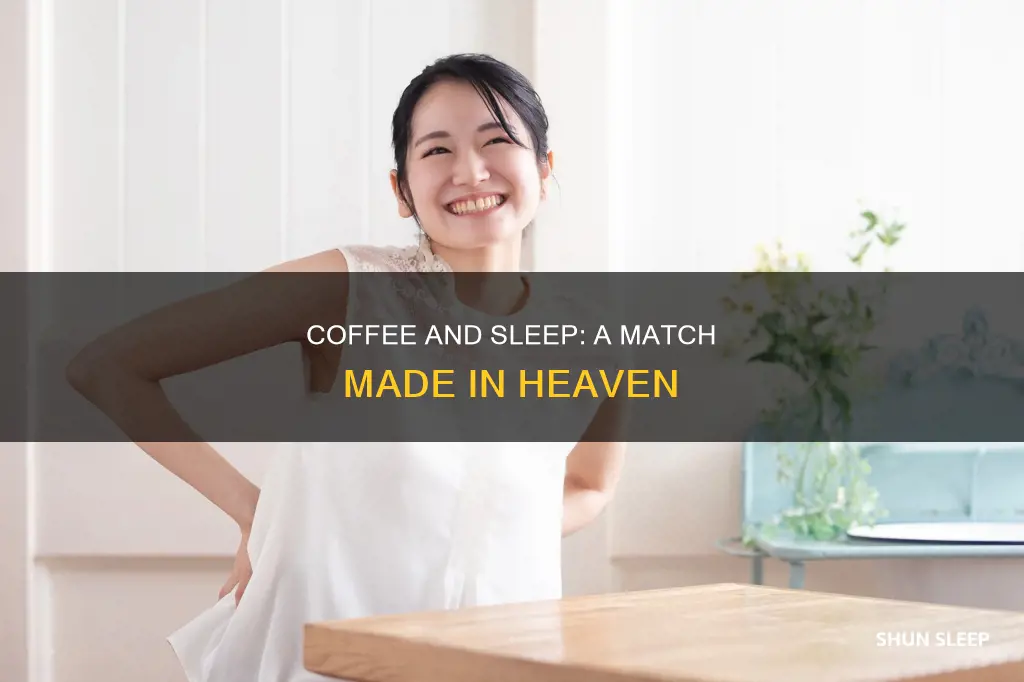 why sleep better with more coffee