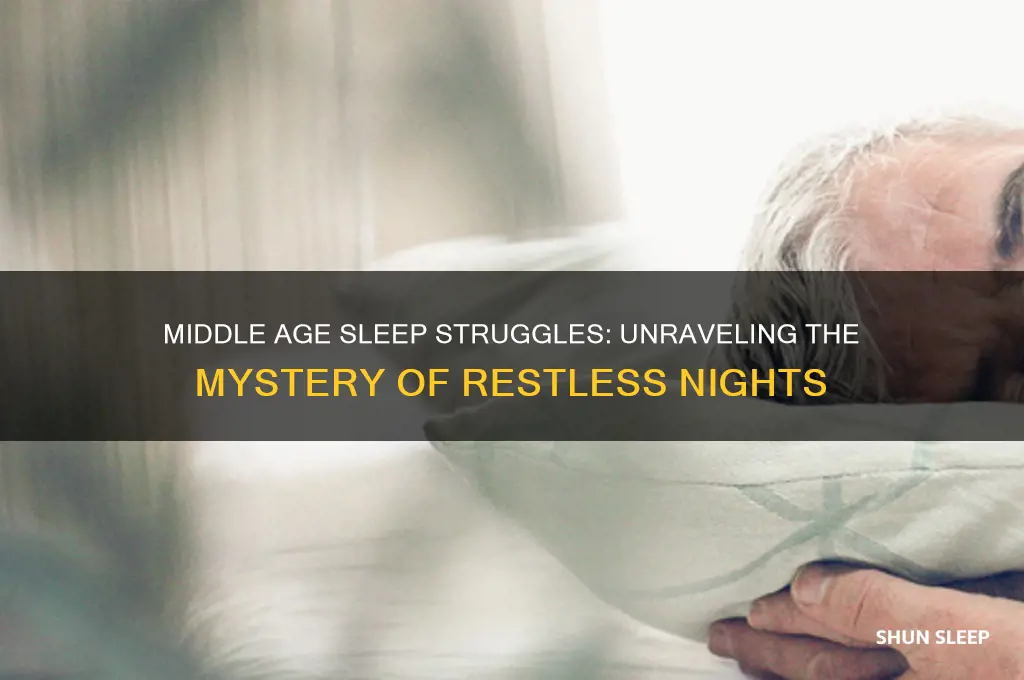 why sleep gets harder in middle age