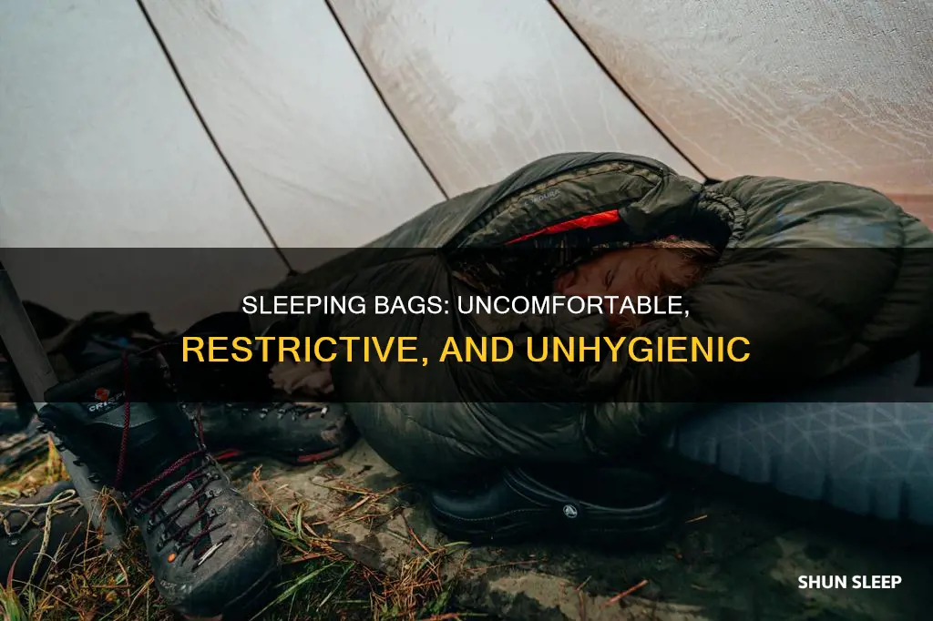 why sleeping bags suck