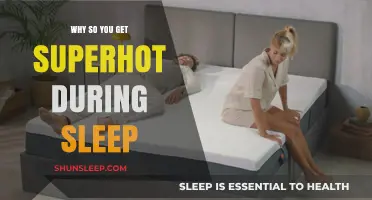 Why Do You Get Superhot During Sleep? Causes and Solutions