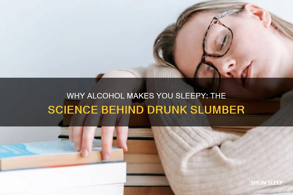 why some people get sleeping when drunk