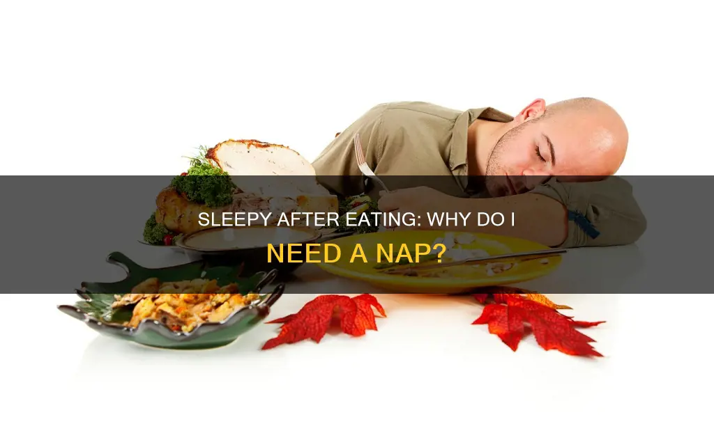 why the excessive need for sleep whenever i eat
