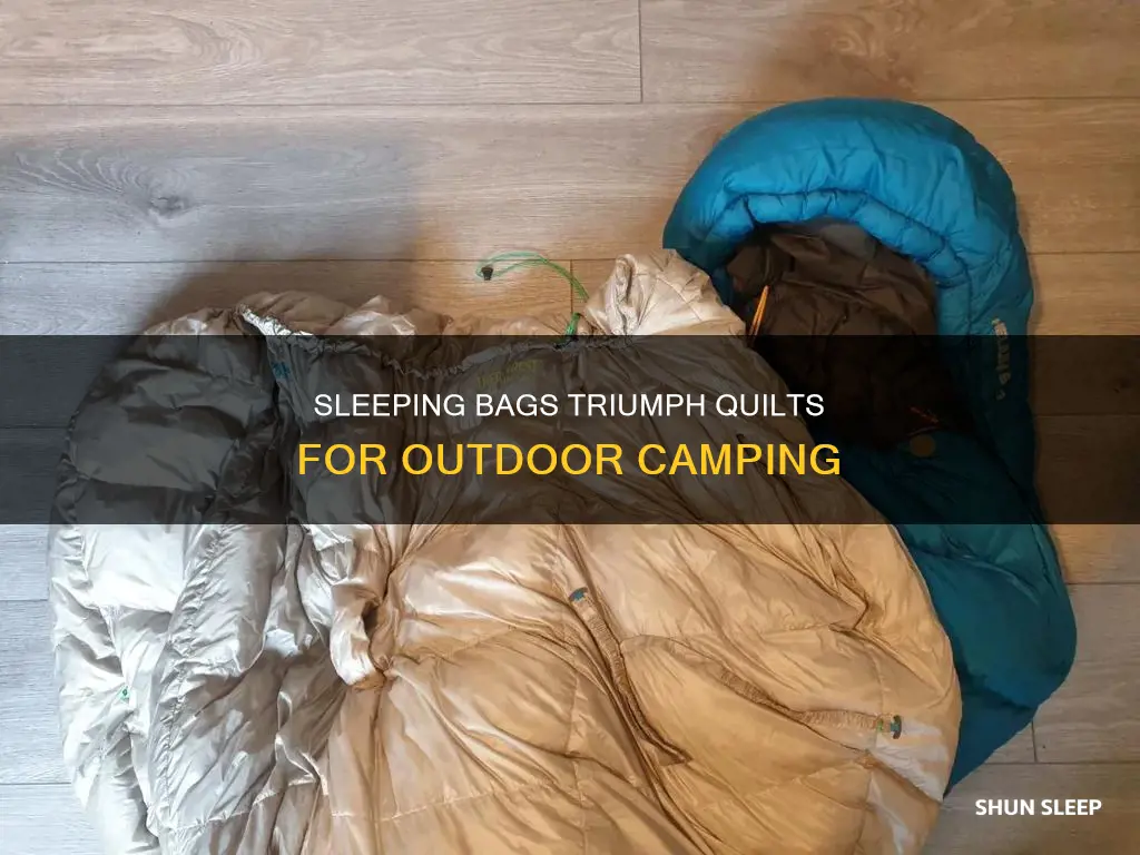 why to choose a sleeping bag over a quilt