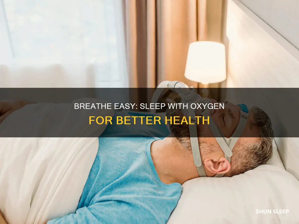 why use oxygen whill you sleep