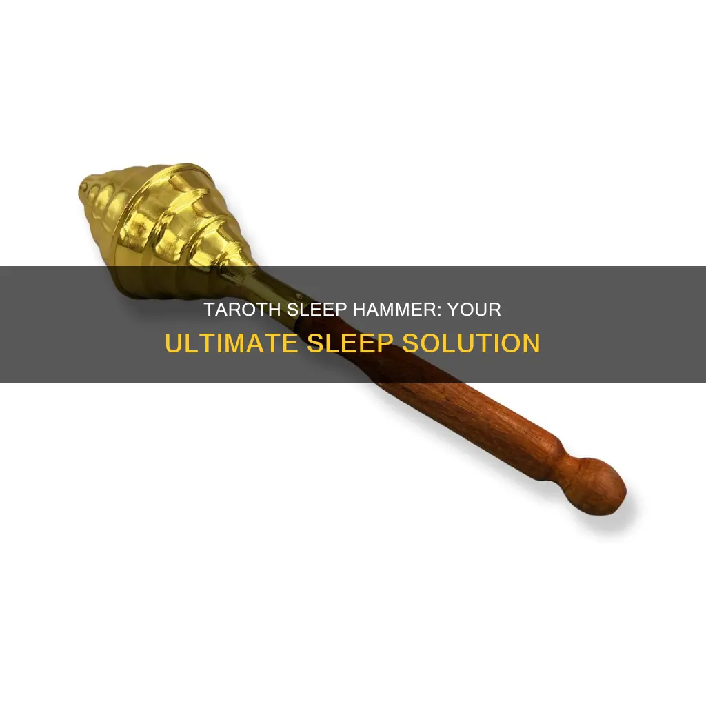 why use taroth sleep hammer