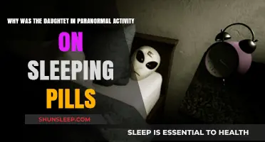 Paranormal Activity: Daughter's Sleeping Pills Explained