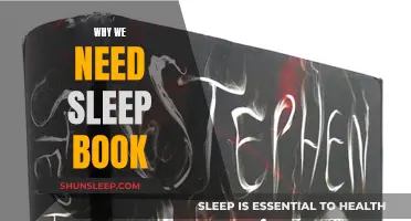 Sleep: The Ultimate Guide to Why We Need It
