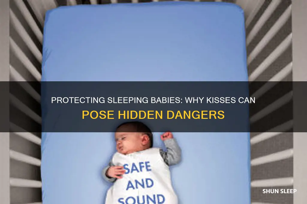 why we should not kiss baby while sleeping
