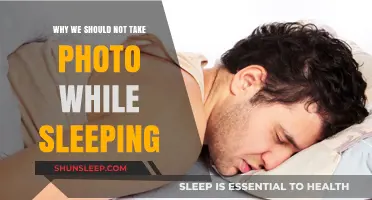 Don't Take Photos While Sleeping: Here's Why