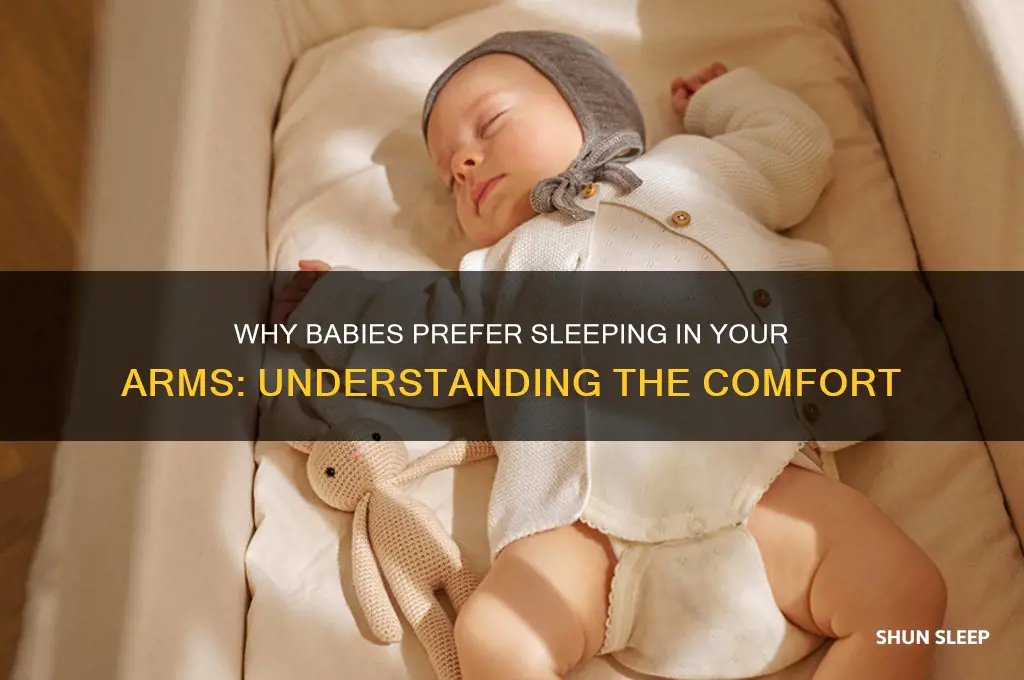 why will baby only sleep in my arms