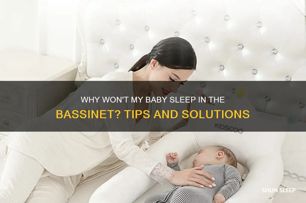 why will my baby not sleep in bassinet