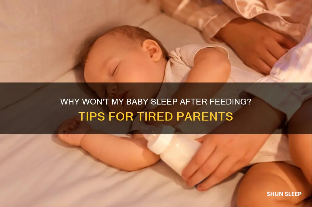 why won t my baby sleep after feeding