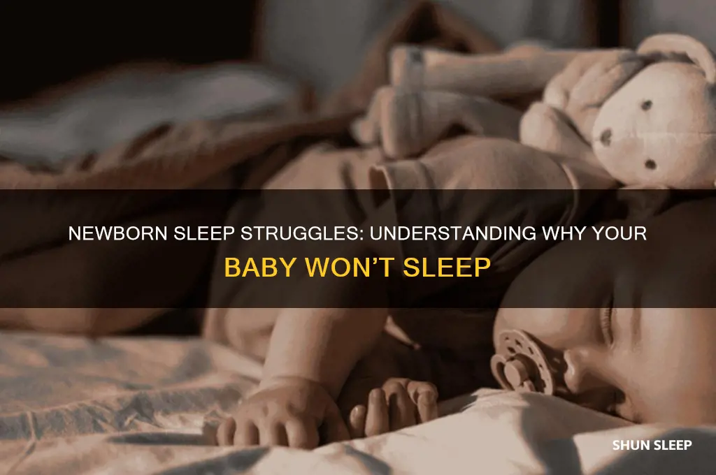 why won t my newborn baby sleep