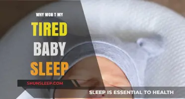 Why Won’t My Tired Baby Sleep? Solutions for Exhausted Parents