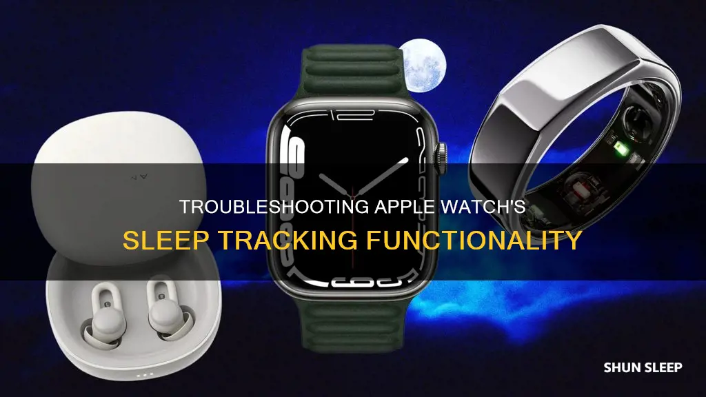 why wont my sleep from my apple watch work
