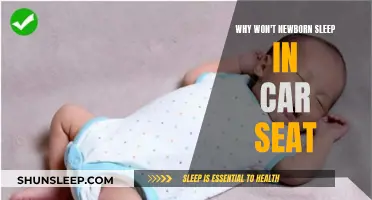 Car Seat Sleep: Why Newborns Resist