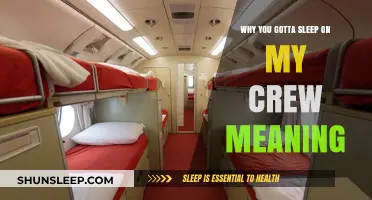 Why Sleeping on My Crew is a Mistake
