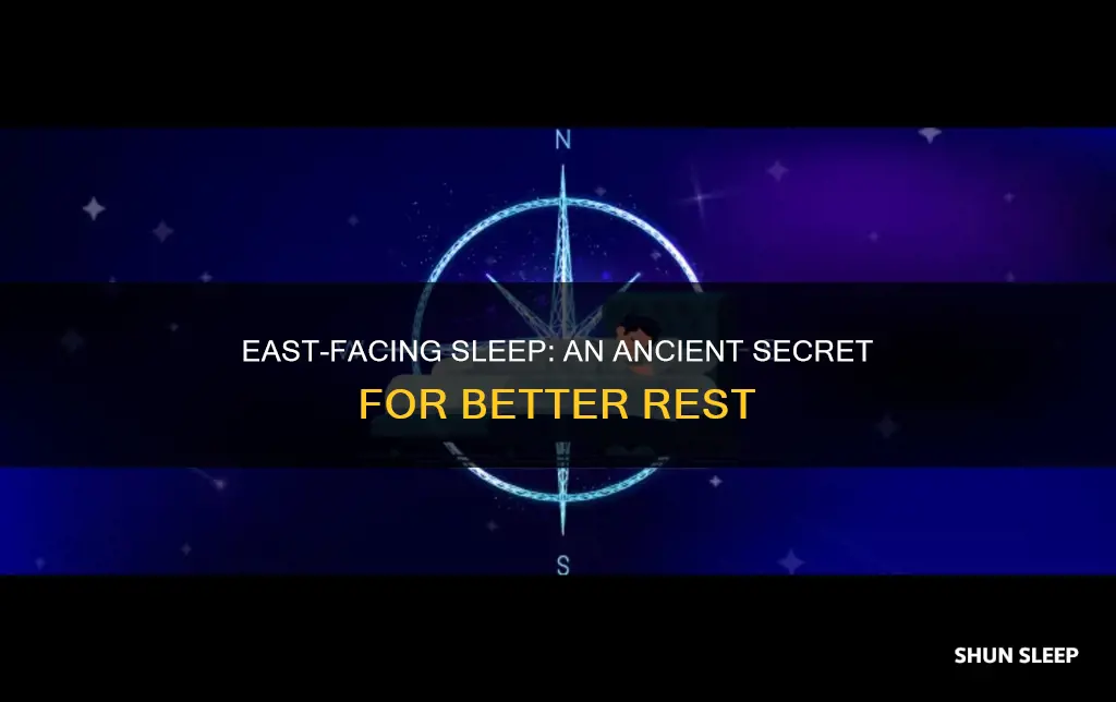 why you sleep better head facing east
