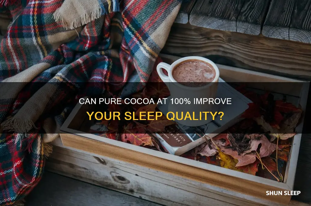 will 100 cocoa help me sleep