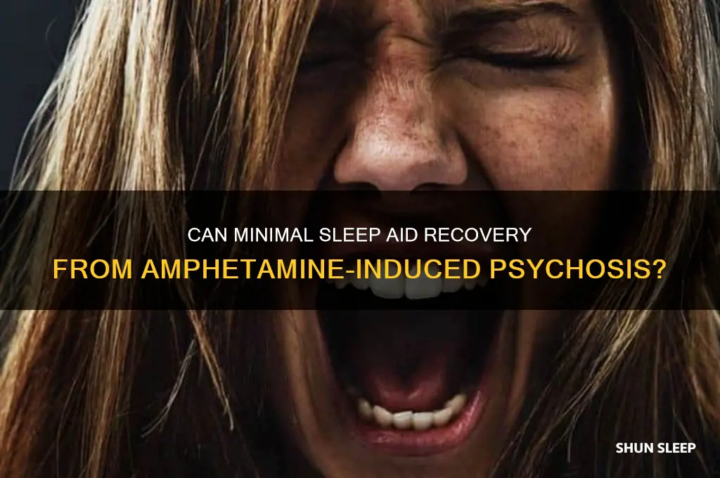 will 2 hours of sleep help amphetamine psychosis
