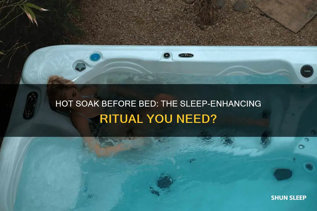 will a hot soak before bedtime help you sleep
