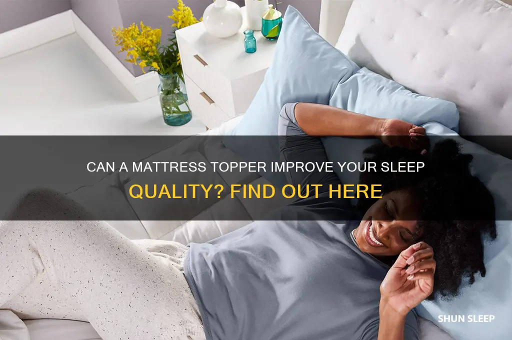 will a mattress topper help me sleep