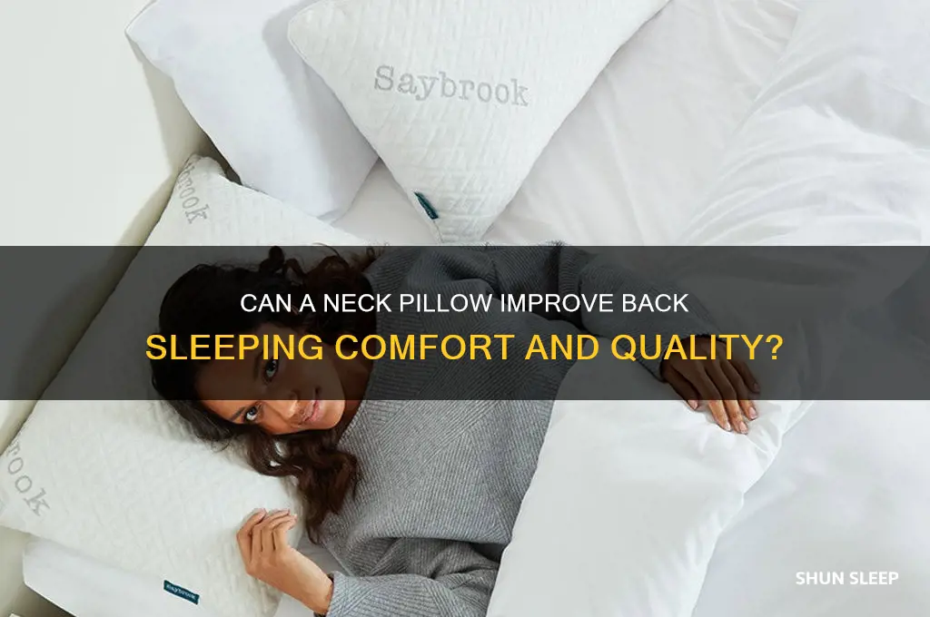 will a neck pillw help me sleep on my back