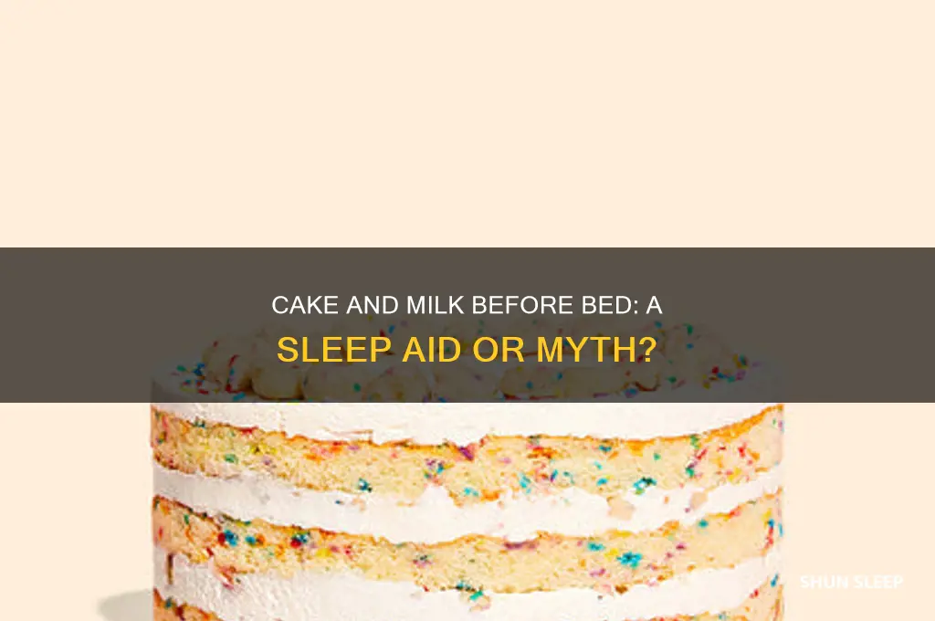will a piece of cake and milk help you sleep