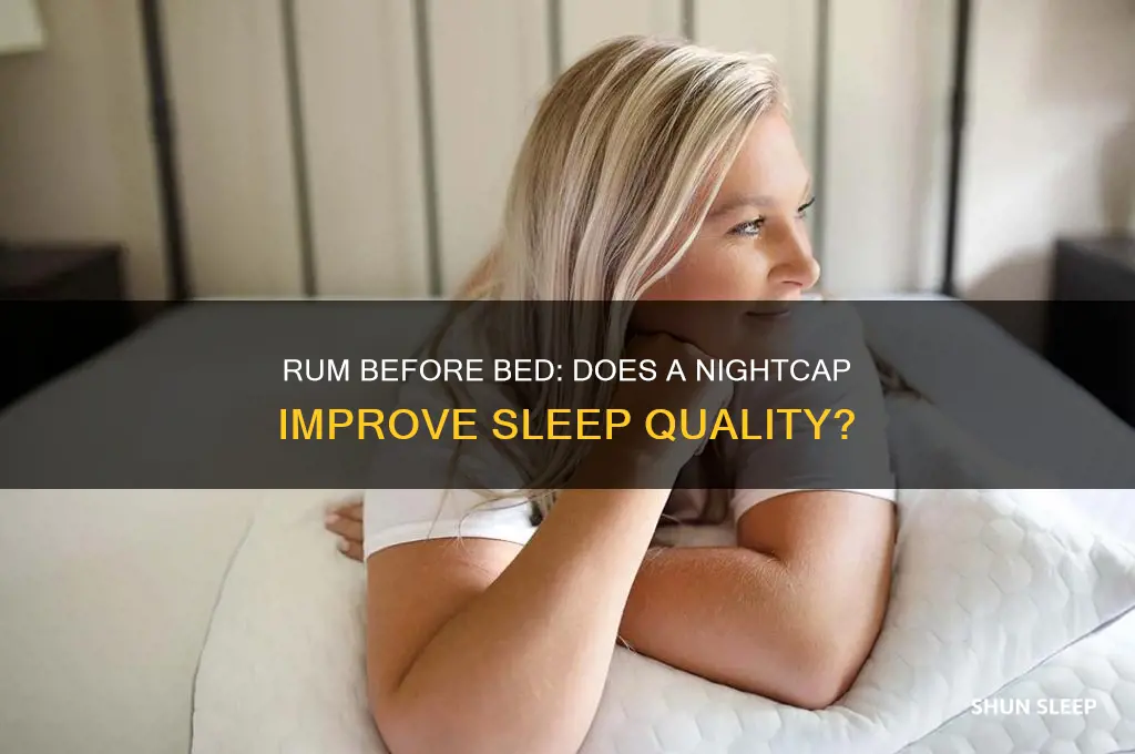 will a shot of rum help me sleep