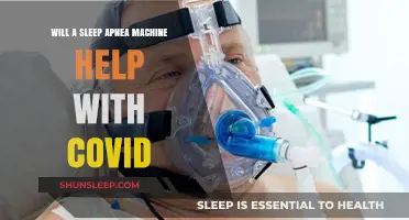 Sleep Apnea Machines and COVID-19: Potential Benefits and Considerations