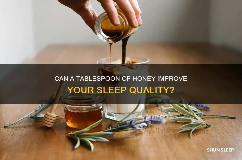 will a tablespoon of honey help you sleep
