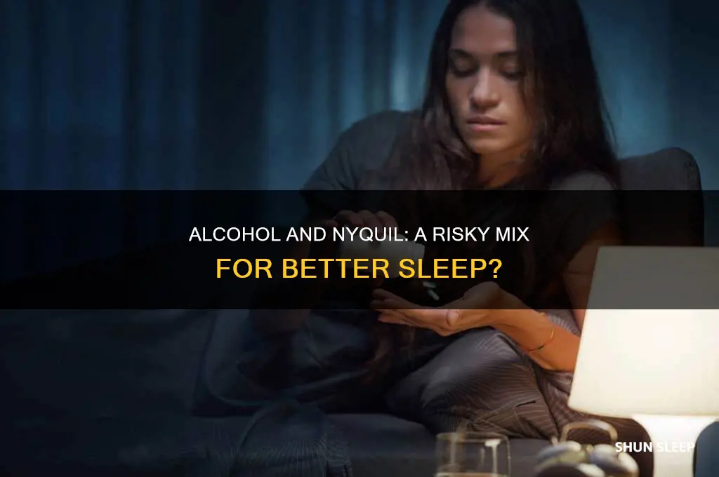 will alchol help nyquil sleep