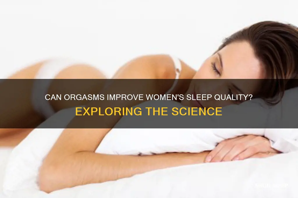 will an orgasm help a woman sleep
