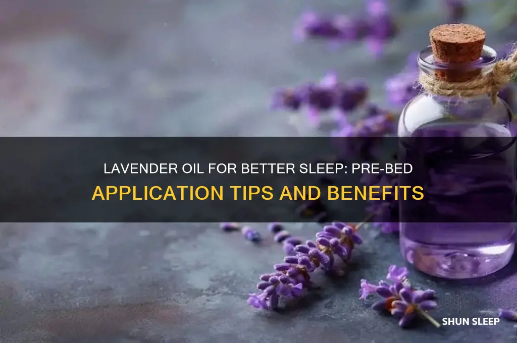 will applying lavender oil before going to be help sleep