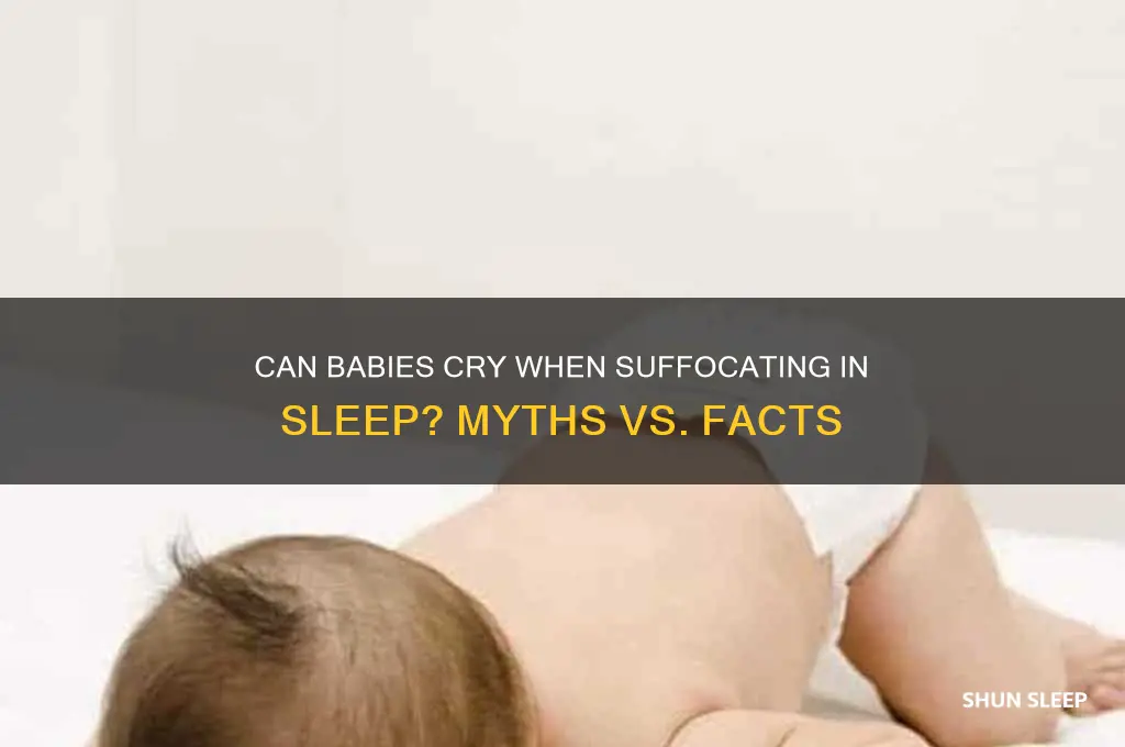 will baby cry if suffocating while sleeping