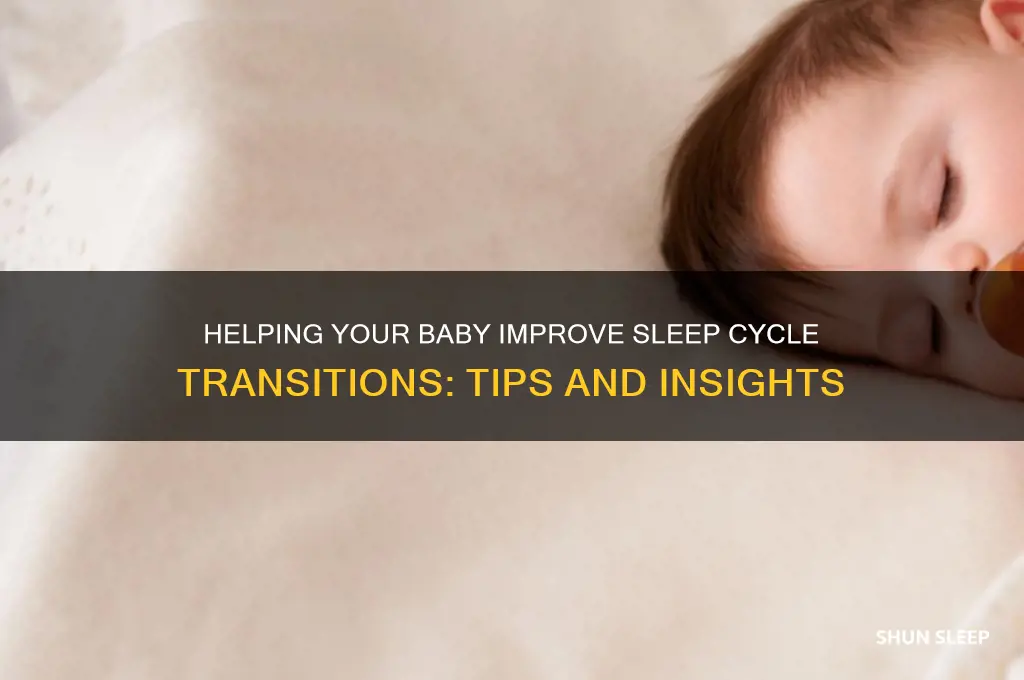 will baby get better at transitioning sleep cycle
