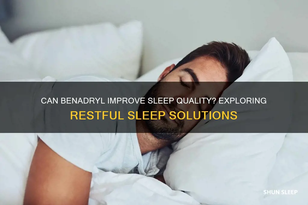 will benadryl help get restful sleep