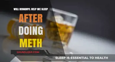 Can Benadryl Aid Sleep After Meth Use? Risks and Considerations