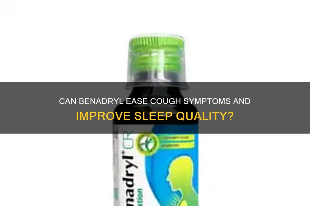 will benadryl help me sleep with a cough
