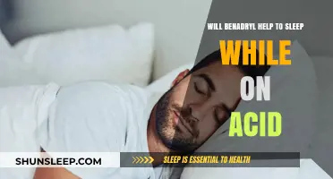 Can Benadryl Aid Sleep During an Acid Trip? Exploring the Risks