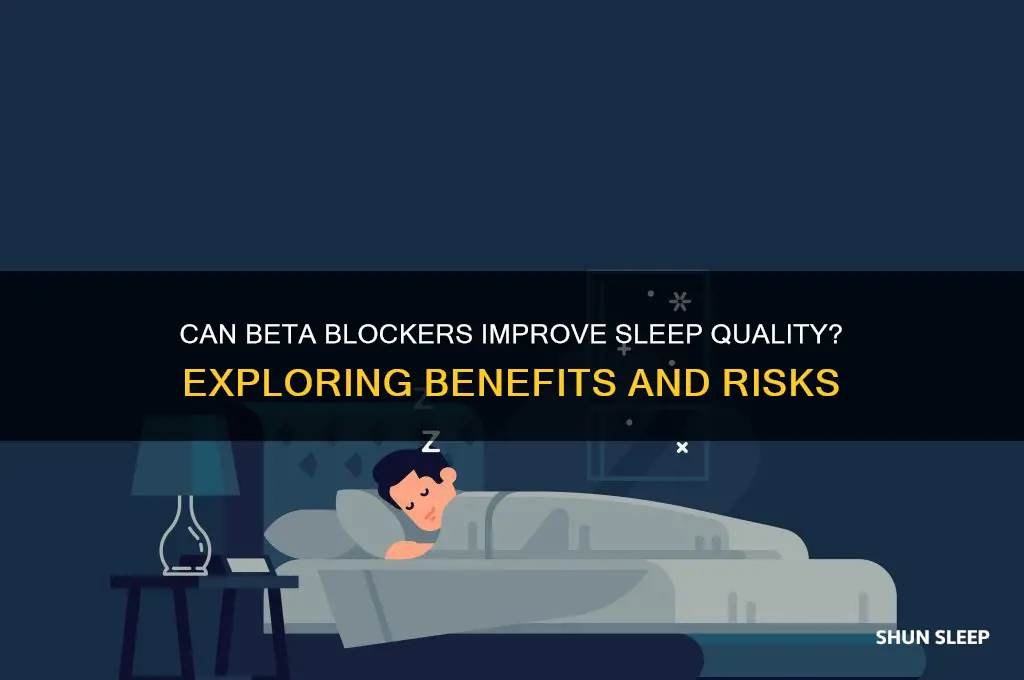 will beta blockers help me sleep