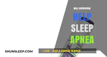 Bupropion and Sleep Apnea: Exploring Its Potential Benefits for Better Sleep