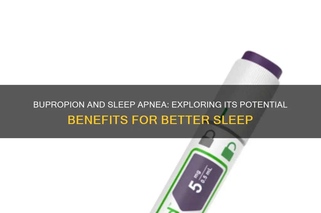 will bupropion help sleep apnea