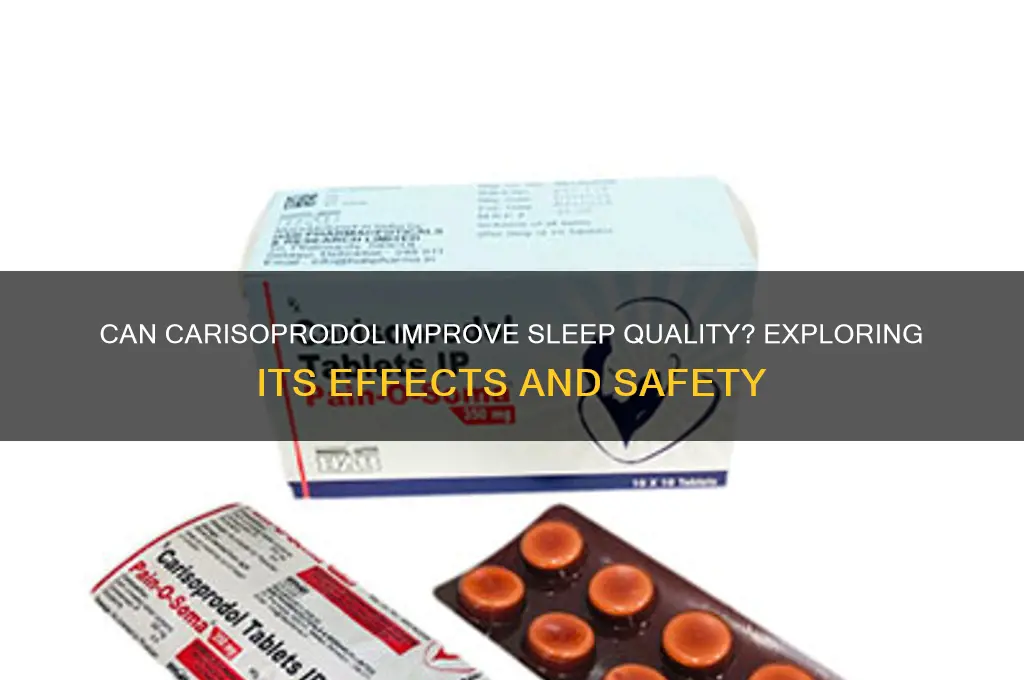 will carisoprodol help me sleep