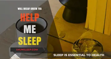 Decaf Green Tea and Sleep: Can It Improve Your Rest?
