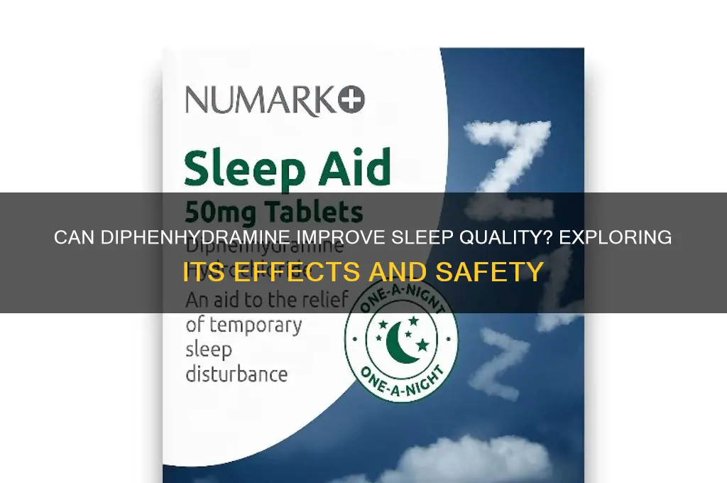 will diphenhydramine help me sleep