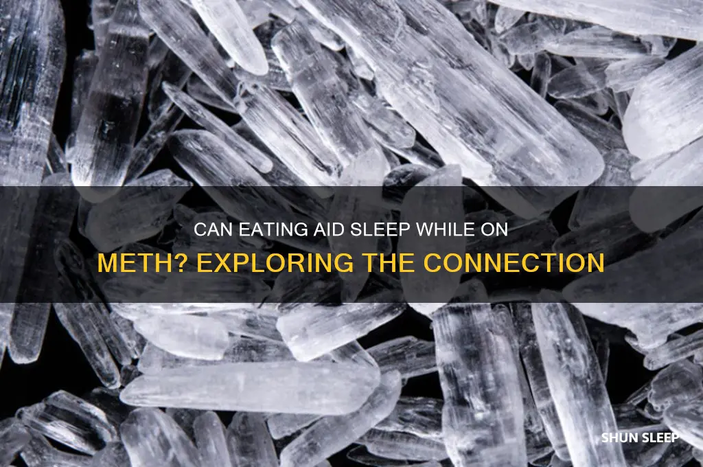 will eating help me go to sleep on meth