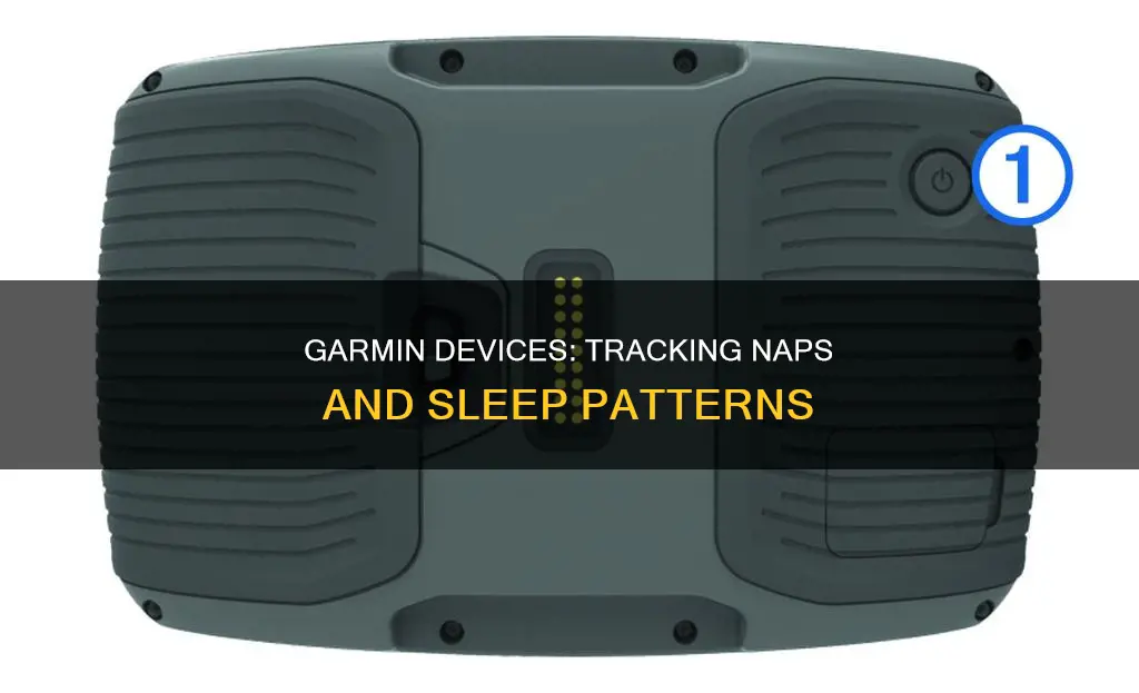 will garmin device track naps and sleeping